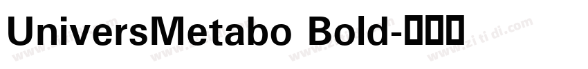 UniversMetabo Bold字体转换